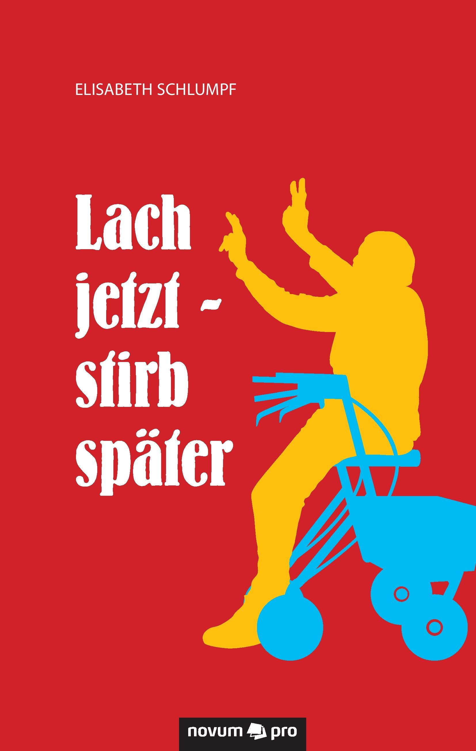 Vorderes Coverbild Lach jetzt - stirb später