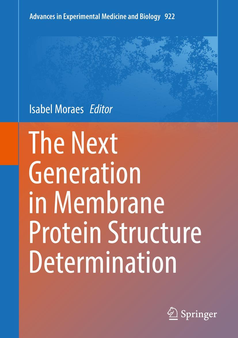Vorderes Coverbild The Next Generation in Membrane Protein Structure Determination