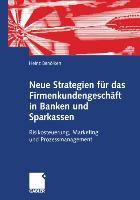 Vorderes Coverbild Neue Strategien für das Firmenkundengeschäft in Banken und Sparkassen