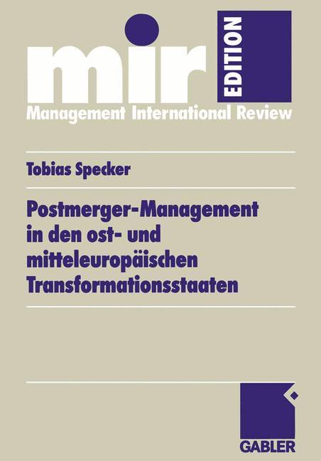 Vorderes Coverbild Postmerger-Management in den ost- und mitteleuropäischen Transformationsstaaten