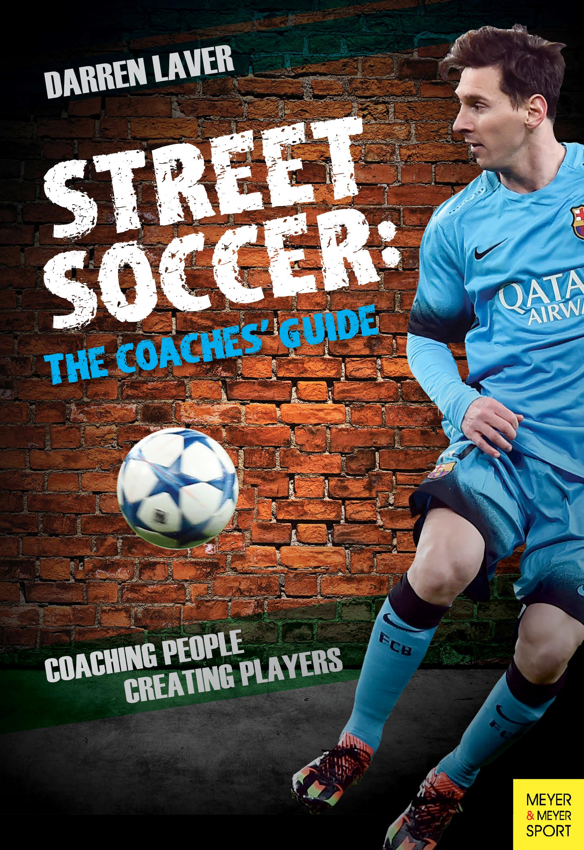 Vorderes Coverbild Street Soccer: The Coaches' Guide