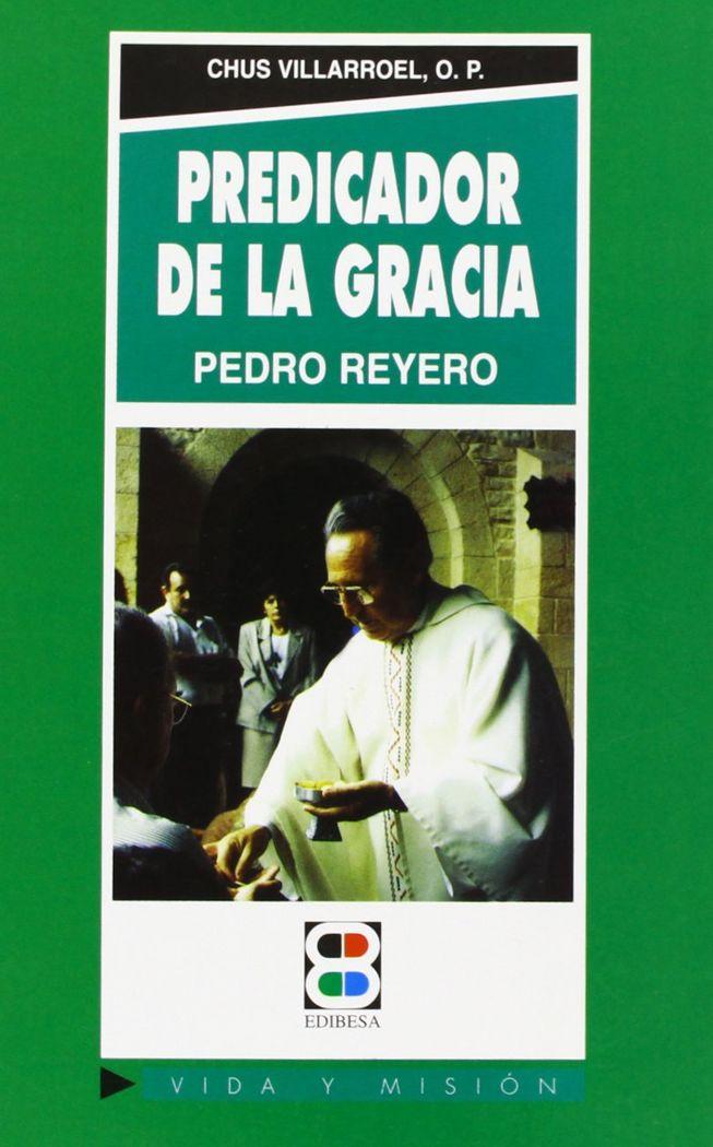 Vorderes Coverbild Predicador de la gracia : Pedro F. Reyero