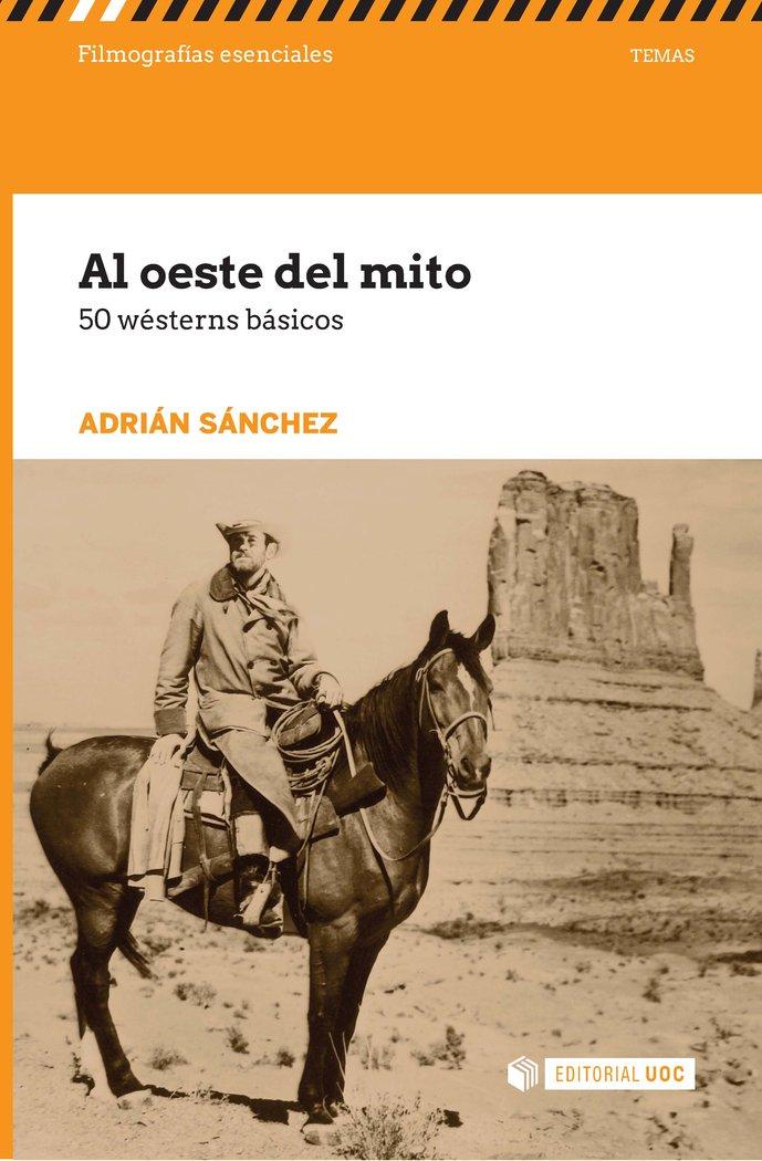 Vorderes Coverbild Al Oeste del mito : 50 wésterns básicos