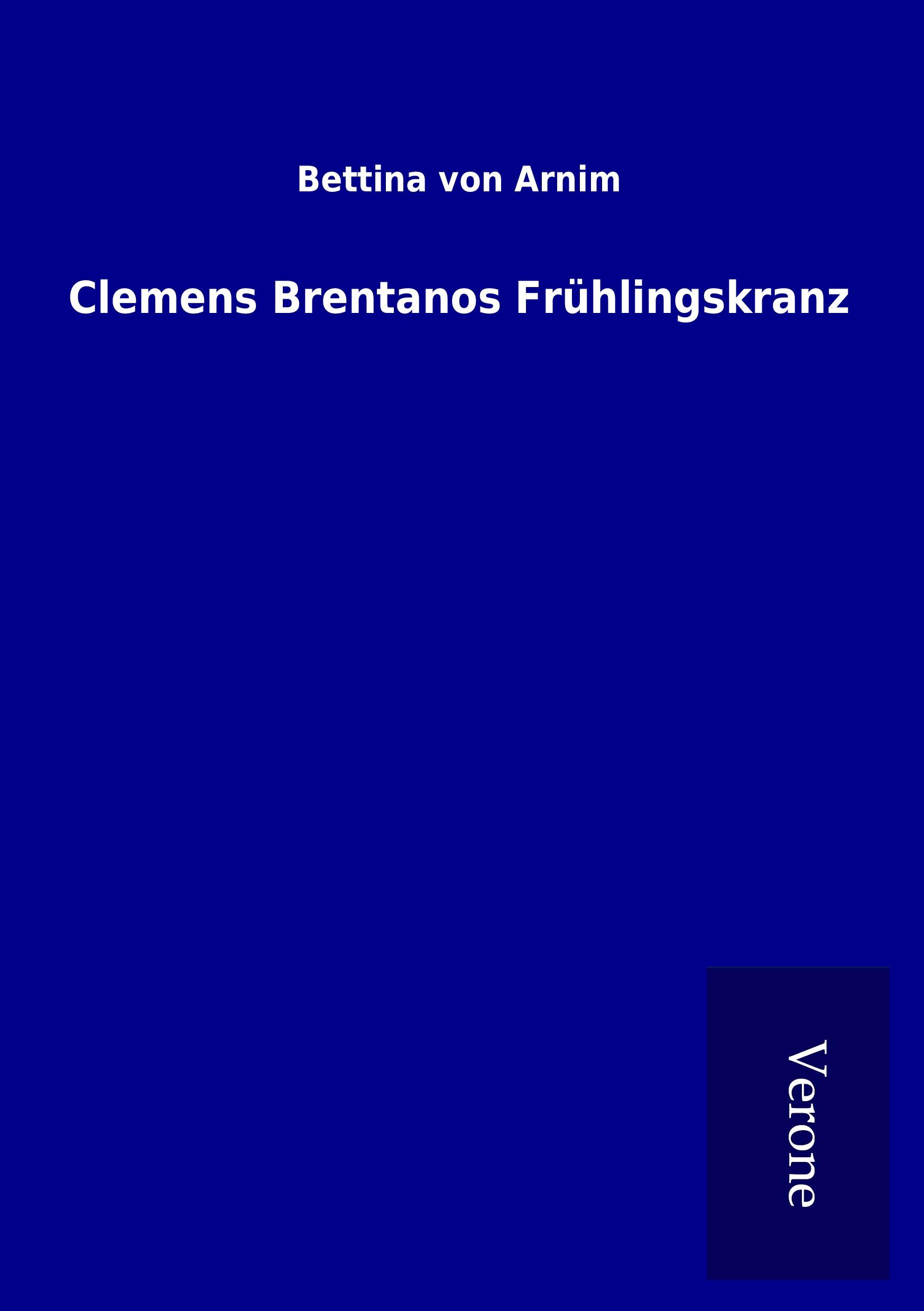 Vorderes Coverbild Clemens Brentanos Frühlingskranz