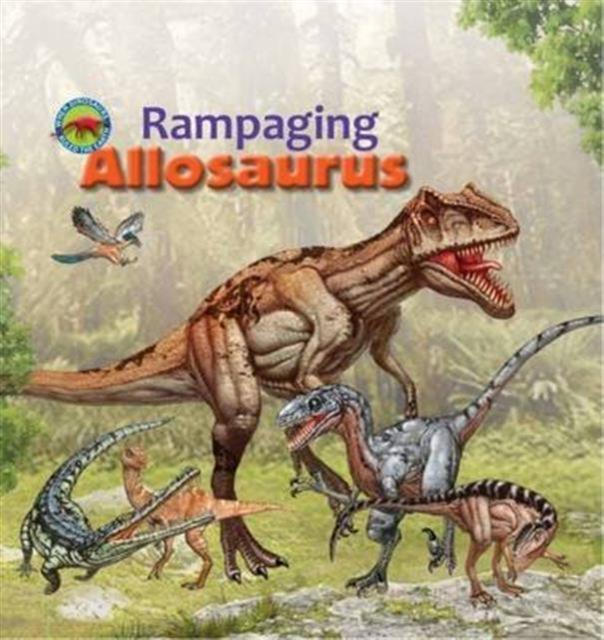 Vorderes Coverbild Rampaging Allosaurus