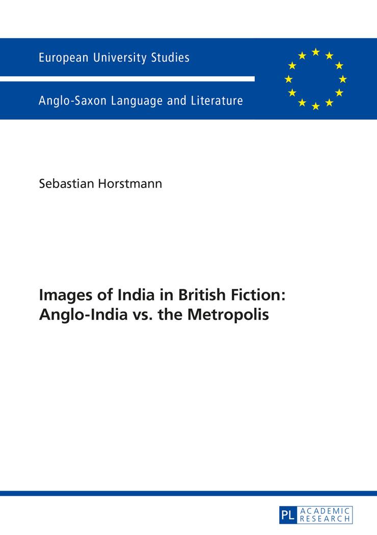 Vorderes Coverbild Images of India in British Fiction: Anglo-India vs. the Metropolis