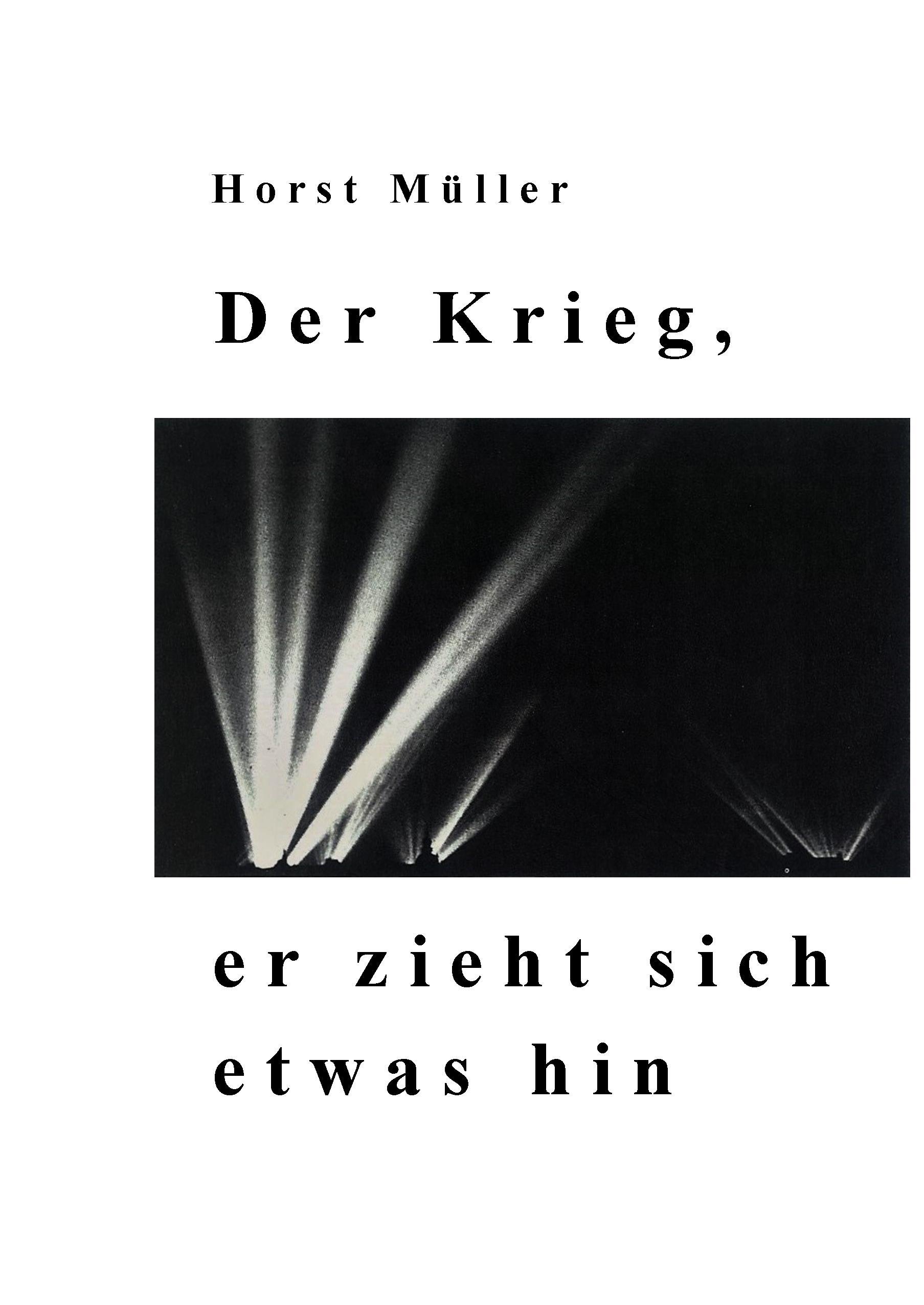 Vorderes Coverbild Der Krieg, er zieht sich etwas hin
