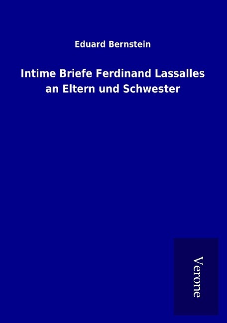 Vorderes Coverbild Intime Briefe Ferdinand Lassalles an Eltern und Schwester