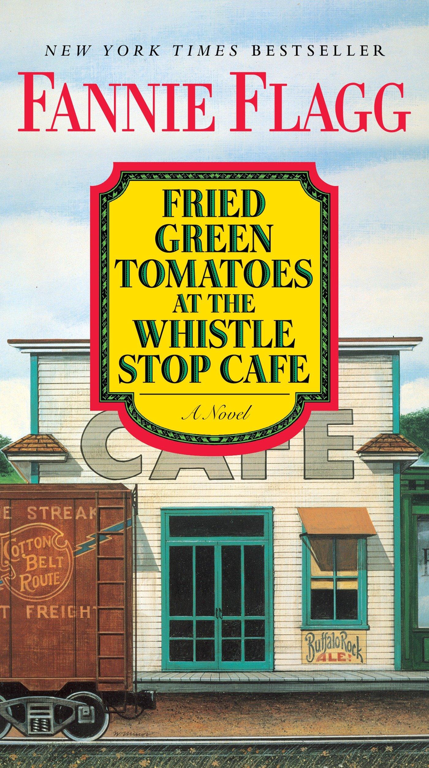 Vorderes Coverbild Fried Green Tomatoes at the Whistle Stop Cafe