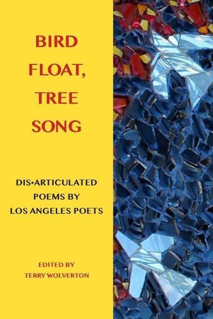 Vorderes Coverbild Bird Float, Tree Song: Collaborative Poems by Los Angeles Poets