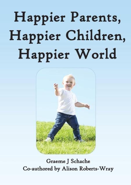 Vorderes Coverbild Happier Parents, Happier Children, Happier World