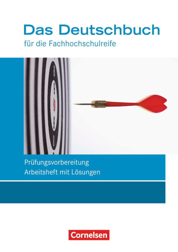 Vorderes Coverbild Das Deutschbuch 11./12. Schuljahr - Fachhochschulreife - Allgemeine Ausgabe - nach Lernbausteinen - Arbeitsheft mit Lösungen