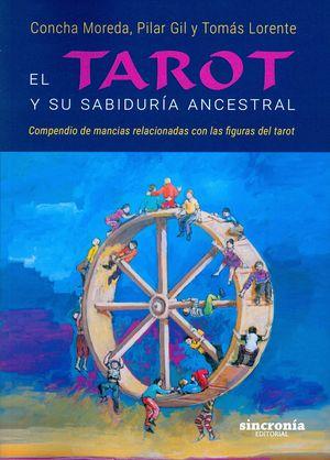 Vorderes Coverbild El tarot y su sabiduría ancestral : compendio de mancias relacionadas con las figuras del tarot
