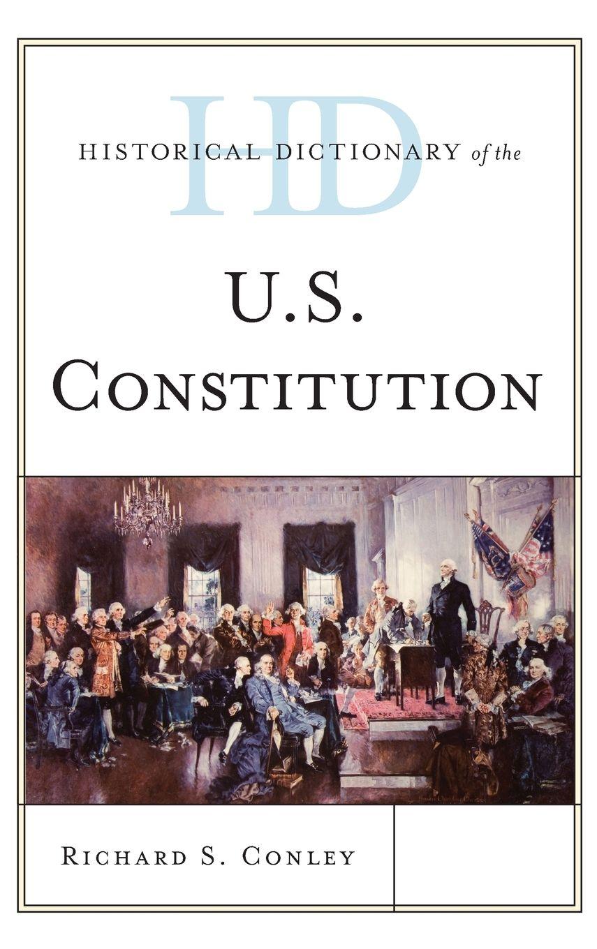 Vorderes Coverbild Historical Dictionary of the U.S. Constitution