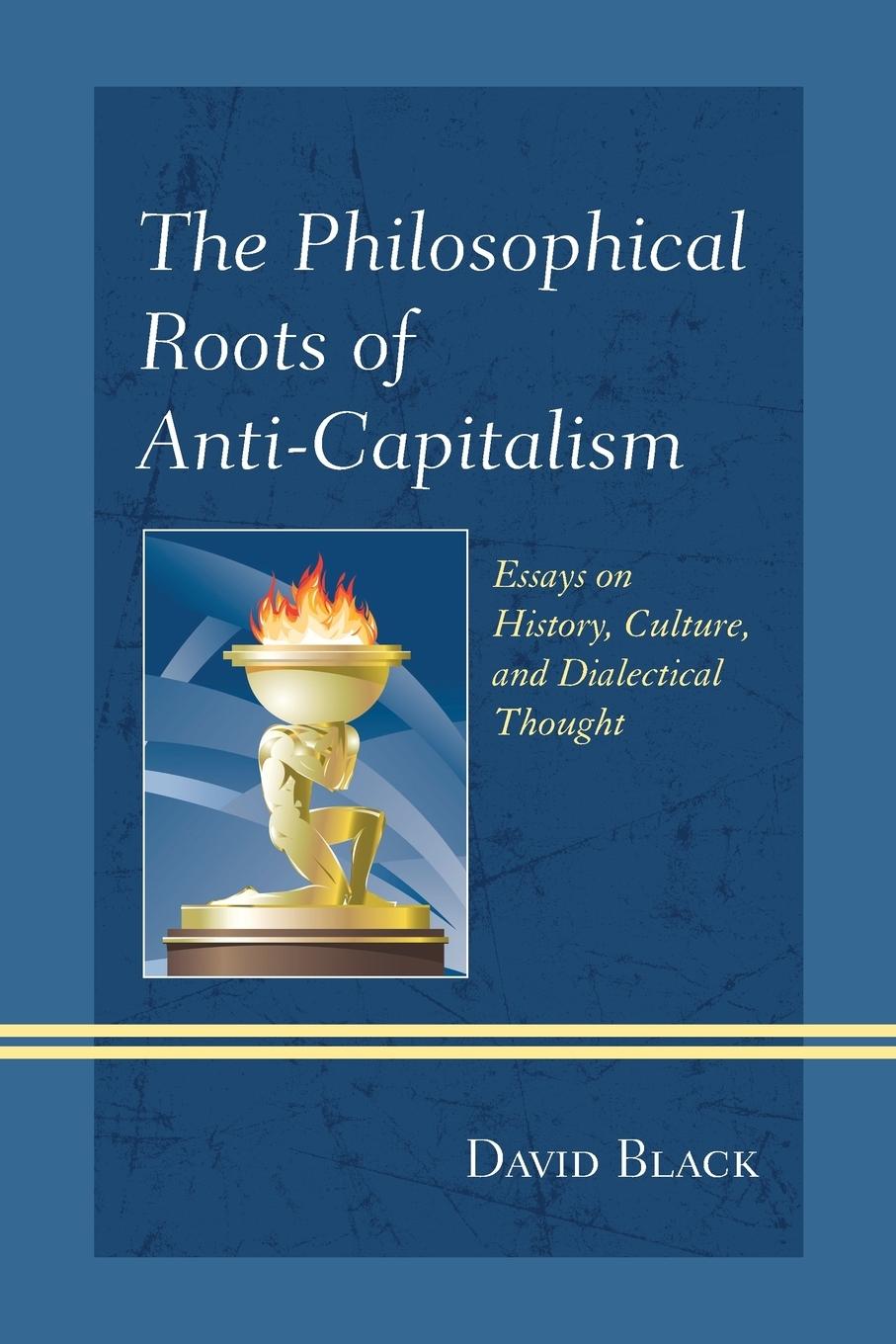Vorderes Coverbild Philosophical Roots of Anti-Capitalism