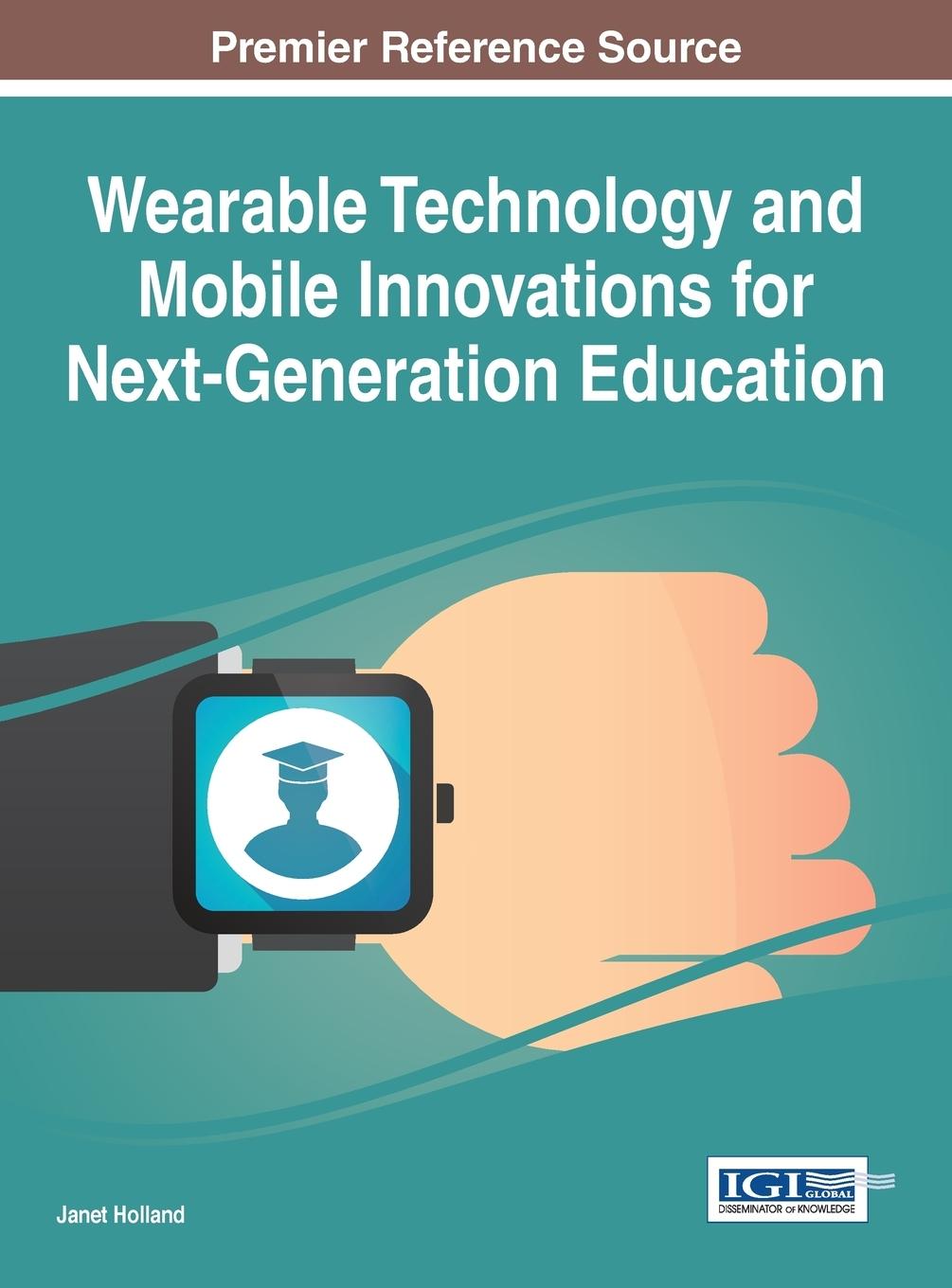 Vorderes Coverbild Wearable Technology and Mobile Innovations for Next-Generation Education