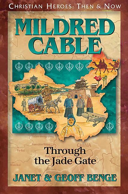 Vorderes Coverbild Mildred Cable: Through the Jade Gate