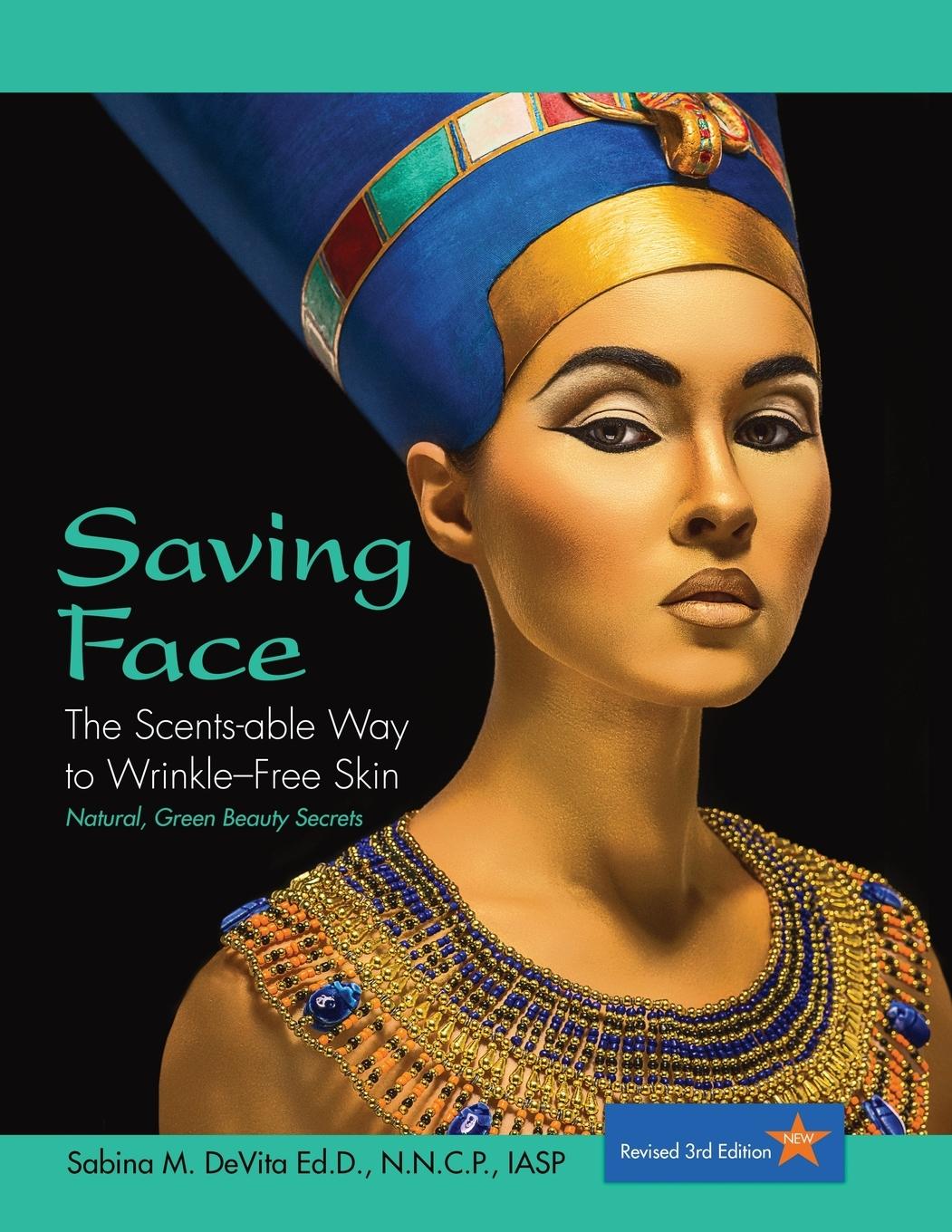 Vorderes Coverbild Saving Face: The Scents-able Way to Wrinkle-Free Skin