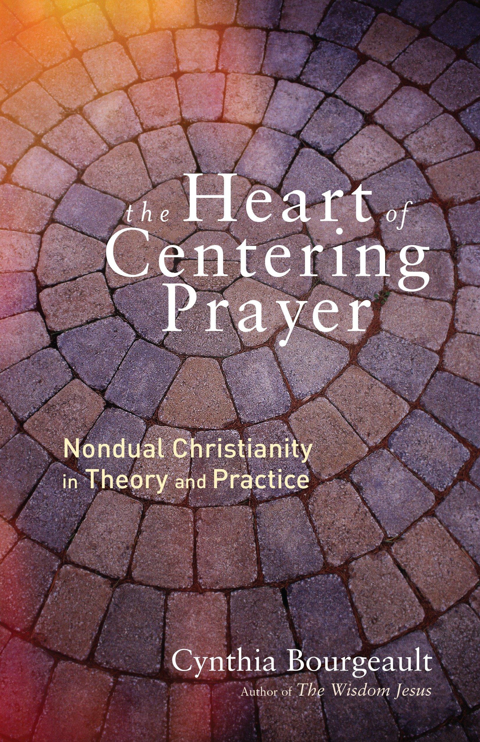 Vorderes Coverbild The Heart of Centering Prayer