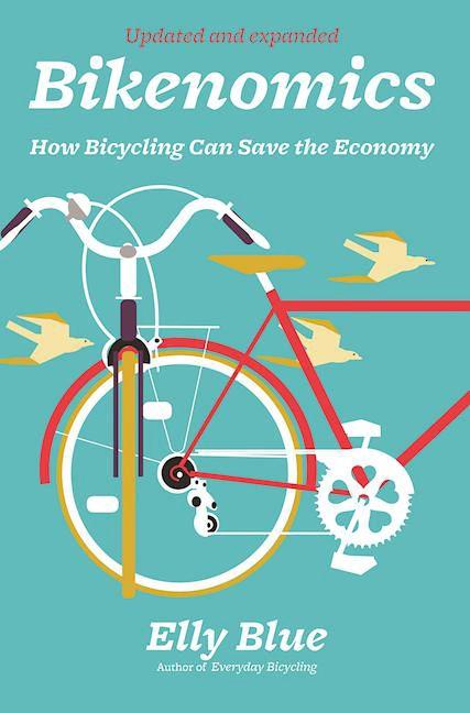 Vorderes Coverbild Bikenomics: How Bicycling Can Save the Economy