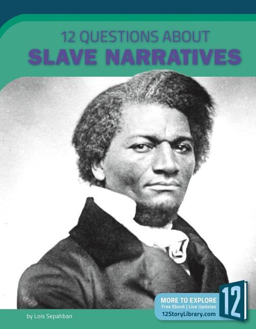 Vorderes Coverbild 12 Questions about Slave Narratives