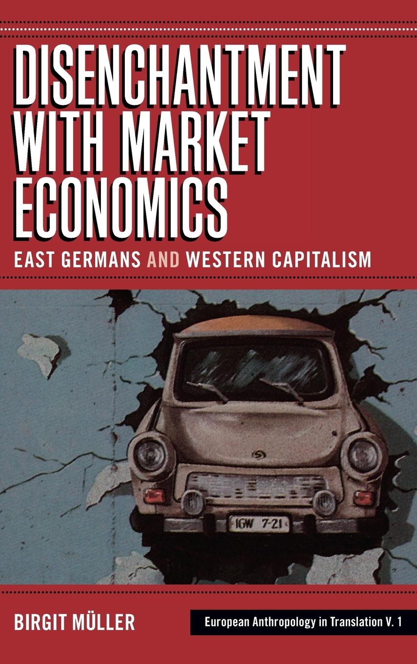 Vorderes Coverbild Disenchantment with Market Economics