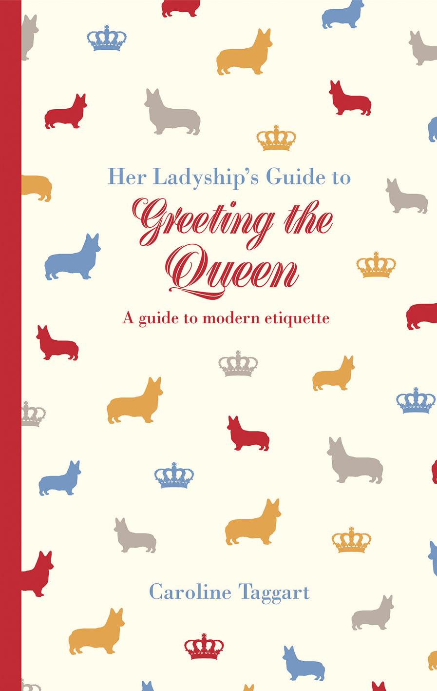 Vorderes Coverbild Her Ladyship's Guide to Greeting the Queen