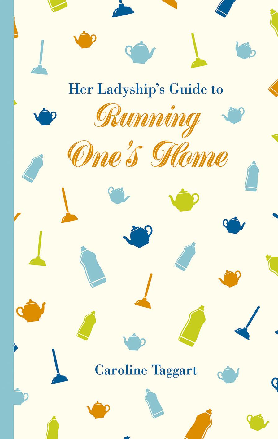 Vorderes Coverbild Her Ladyship's Guide to Running One's Home