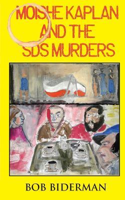 Vorderes Coverbild Moishe Kaplan and the SDS Murders