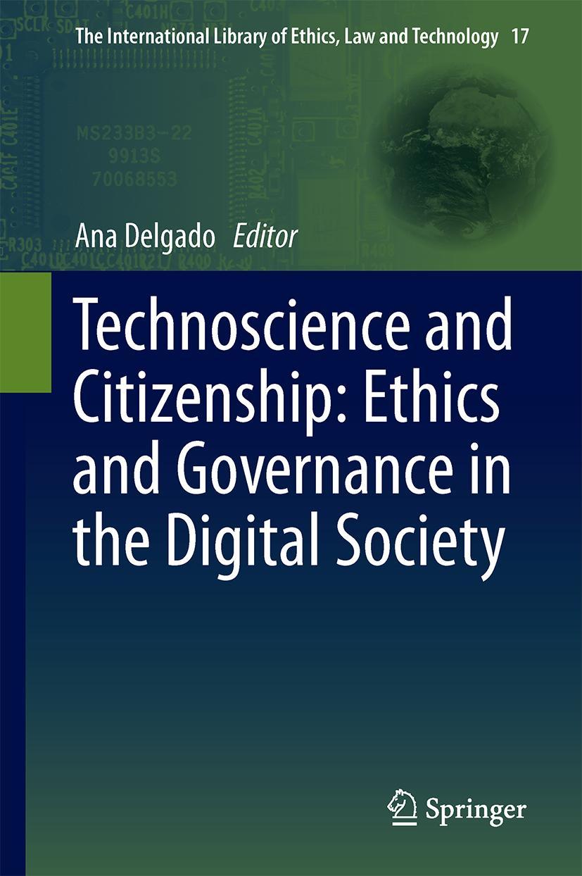 Vorderes Coverbild Technoscience and Citizenship: Ethics and Governance in the Digital Society