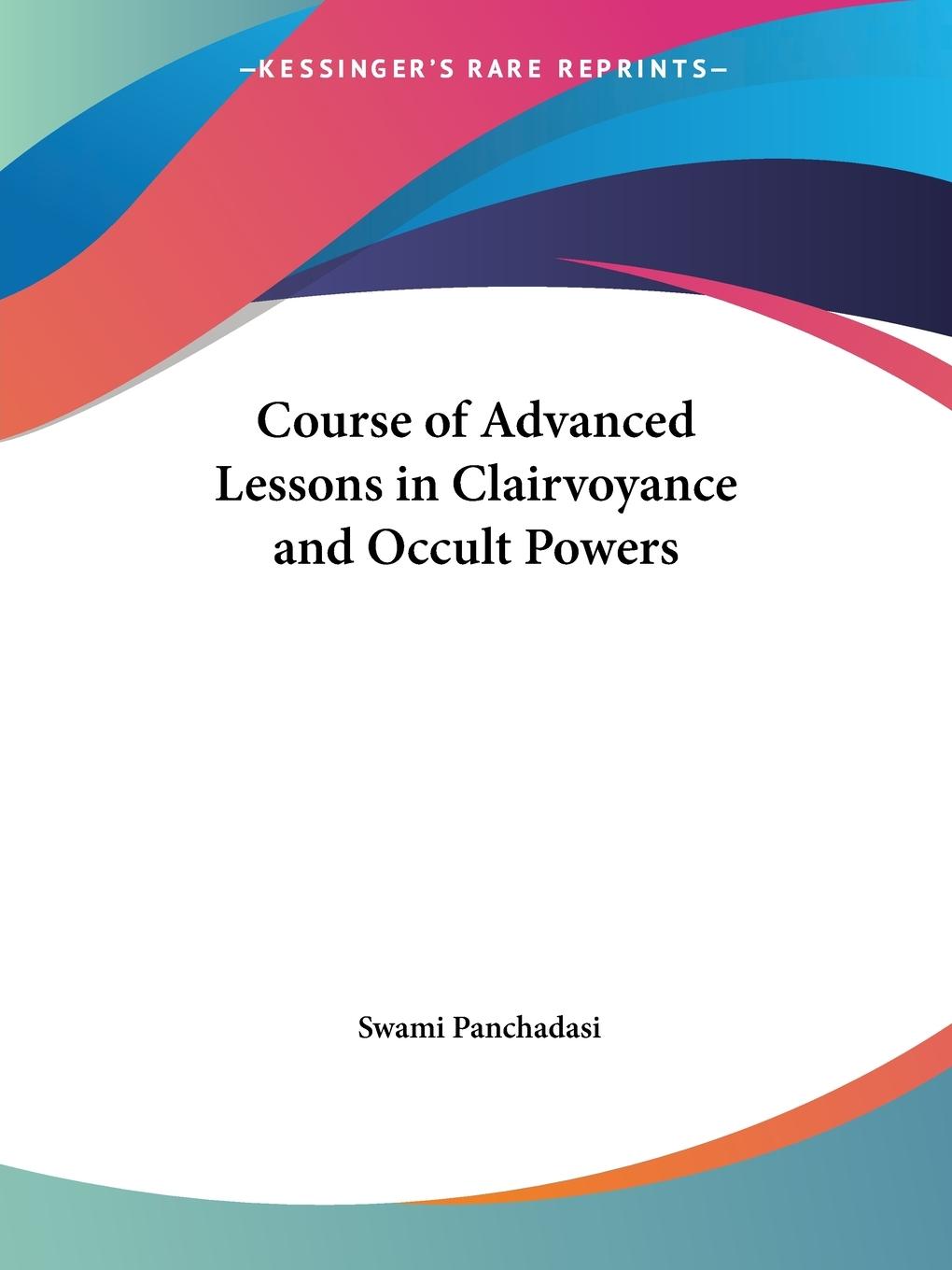 Vorderes Coverbild Course of Advanced Lessons in Clairvoyance and Occult Powers