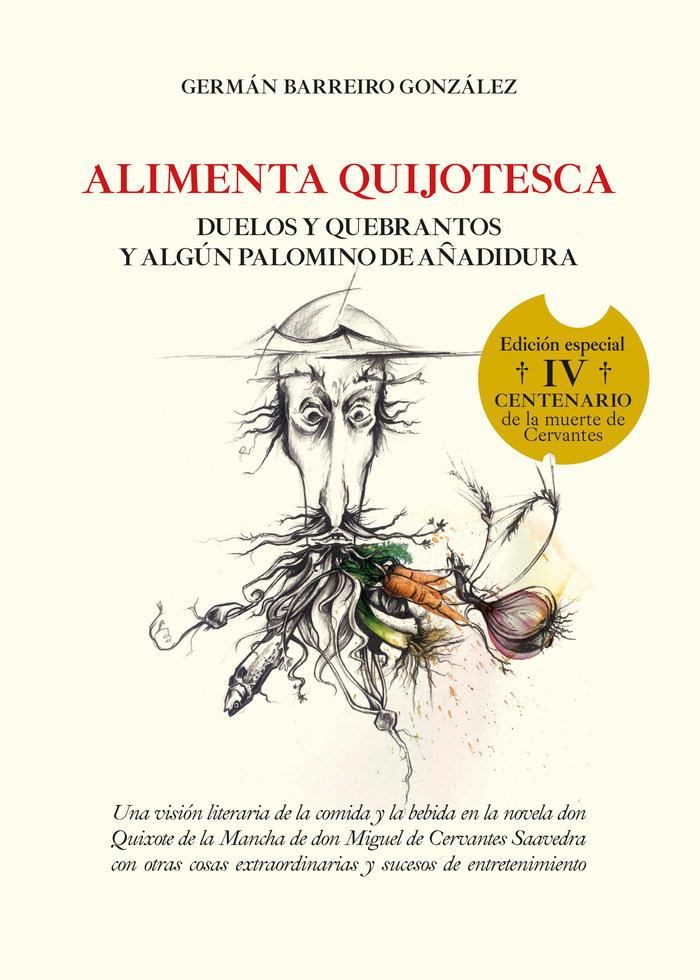Vorderes Coverbild Alimenta quijotesca : duelos y quebrantos y algún palomino