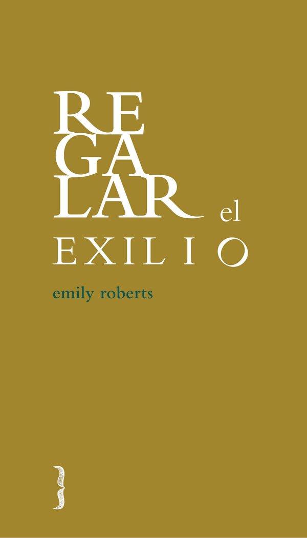 Vorderes Coverbild Regalar el exilio