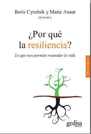 Vorderes Coverbild ¿Por qué la resiliencia? : lo que nos permite reanudar la vida