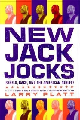 Vorderes Coverbild New Jack Jocks: Rebels, Race, and the American Athlete