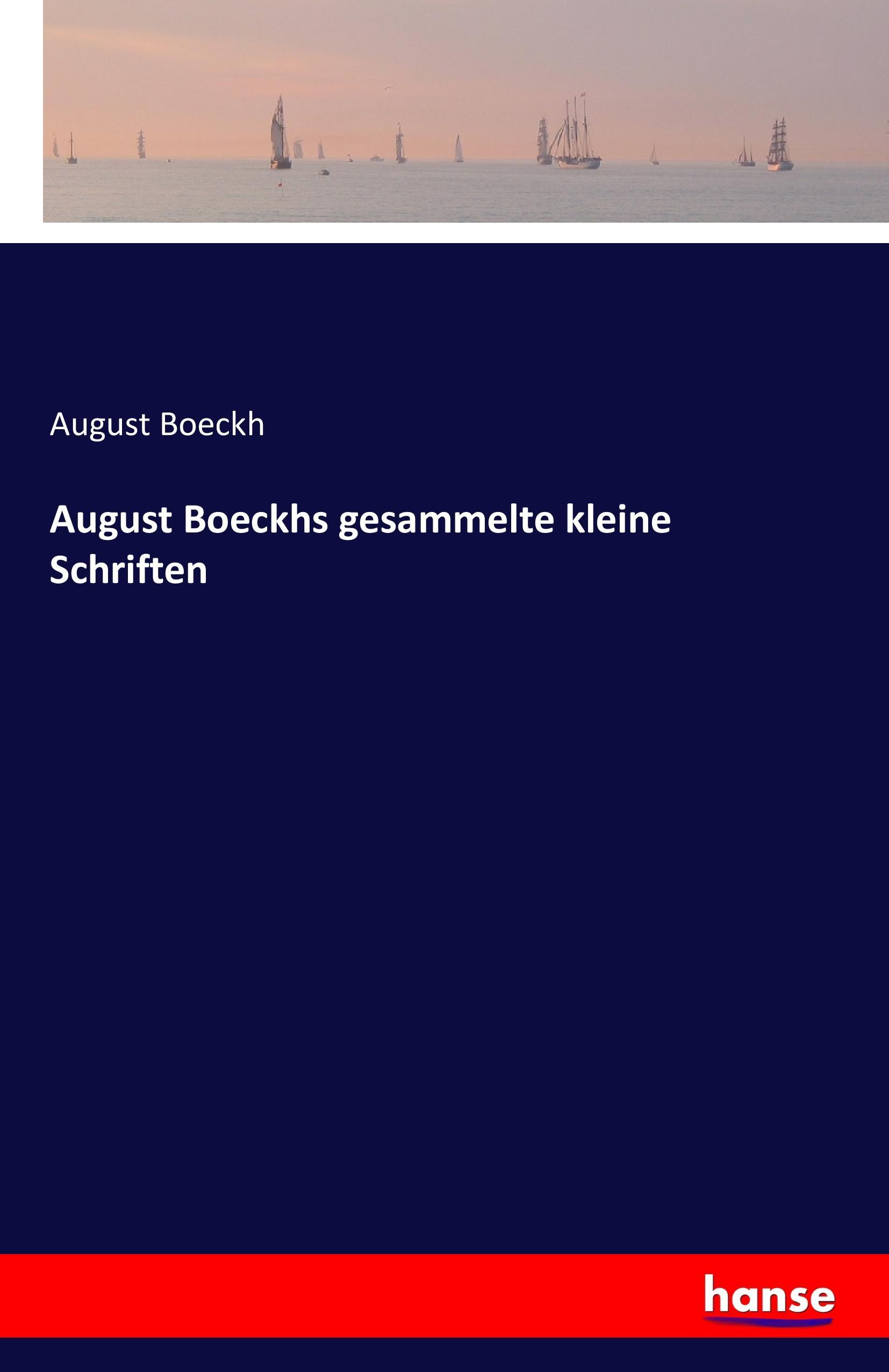 Vorderes Coverbild August Boeckhs gesammelte kleine Schriften