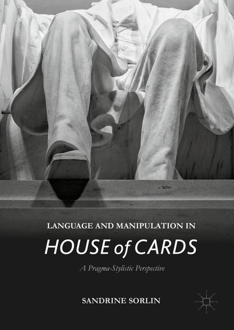 Vorderes Coverbild Language and Manipulation in House of Cards