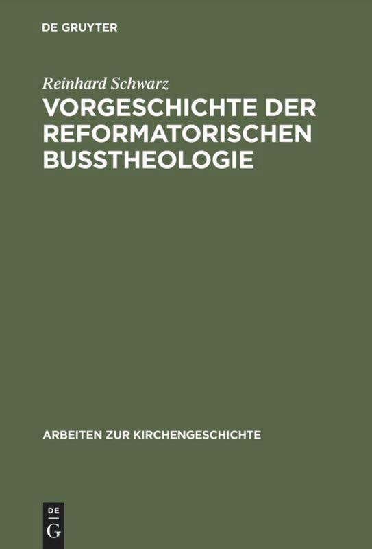 Vorderes Coverbild Vorgeschichte der reformatorischen Bußtheologie