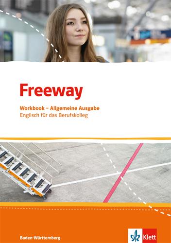Vorderes Coverbild Freeway Baden-Württemberg 2016. Workbook mit Lösungen zum Download. Englisch für Berufskollegs