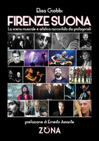 Vorderes Coverbild Firenze suona. La scena musicale e artistica raccontata dai protagonisti