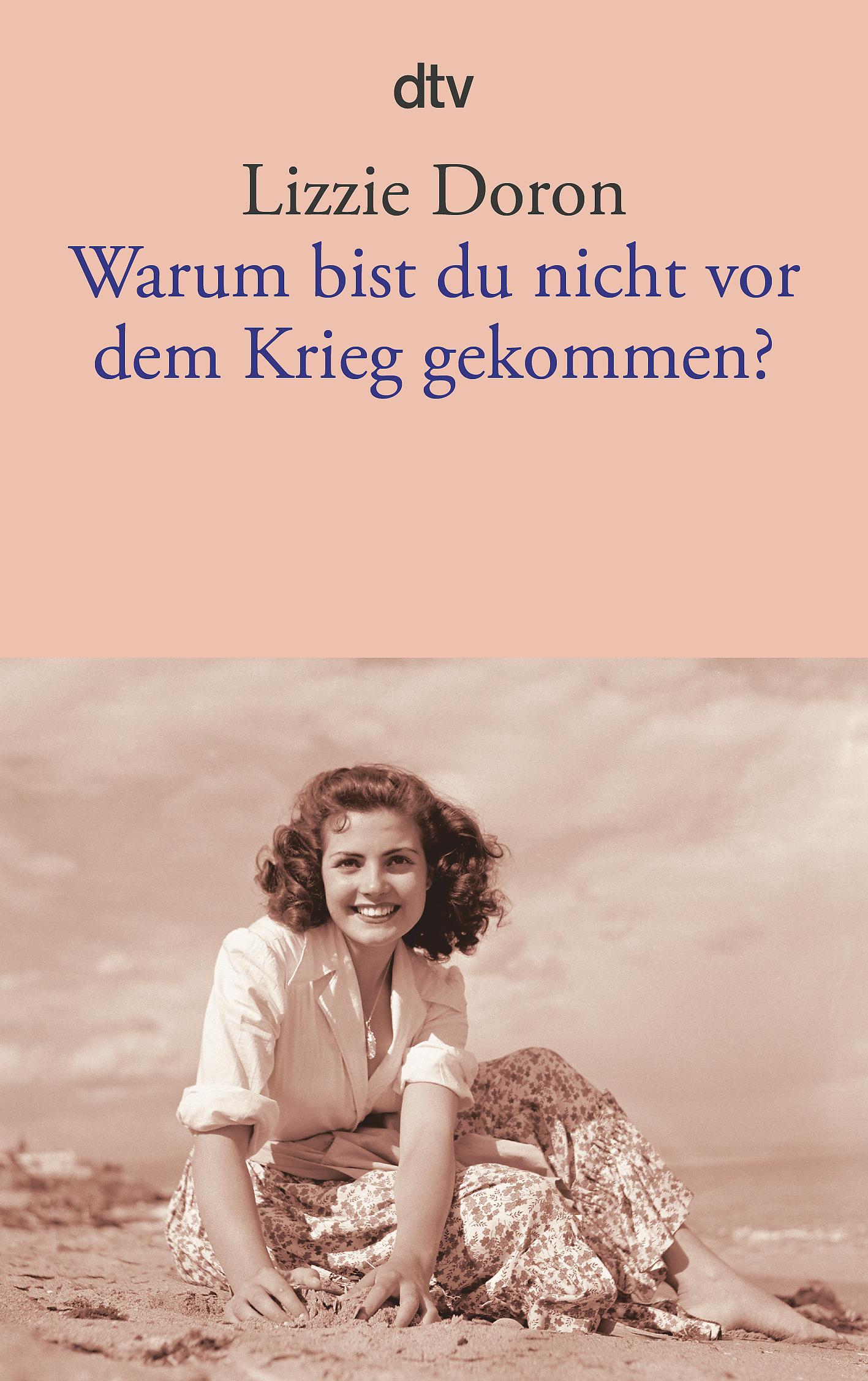 Vorderes Coverbild Warum bist du nicht vor dem Krieg gekommen?