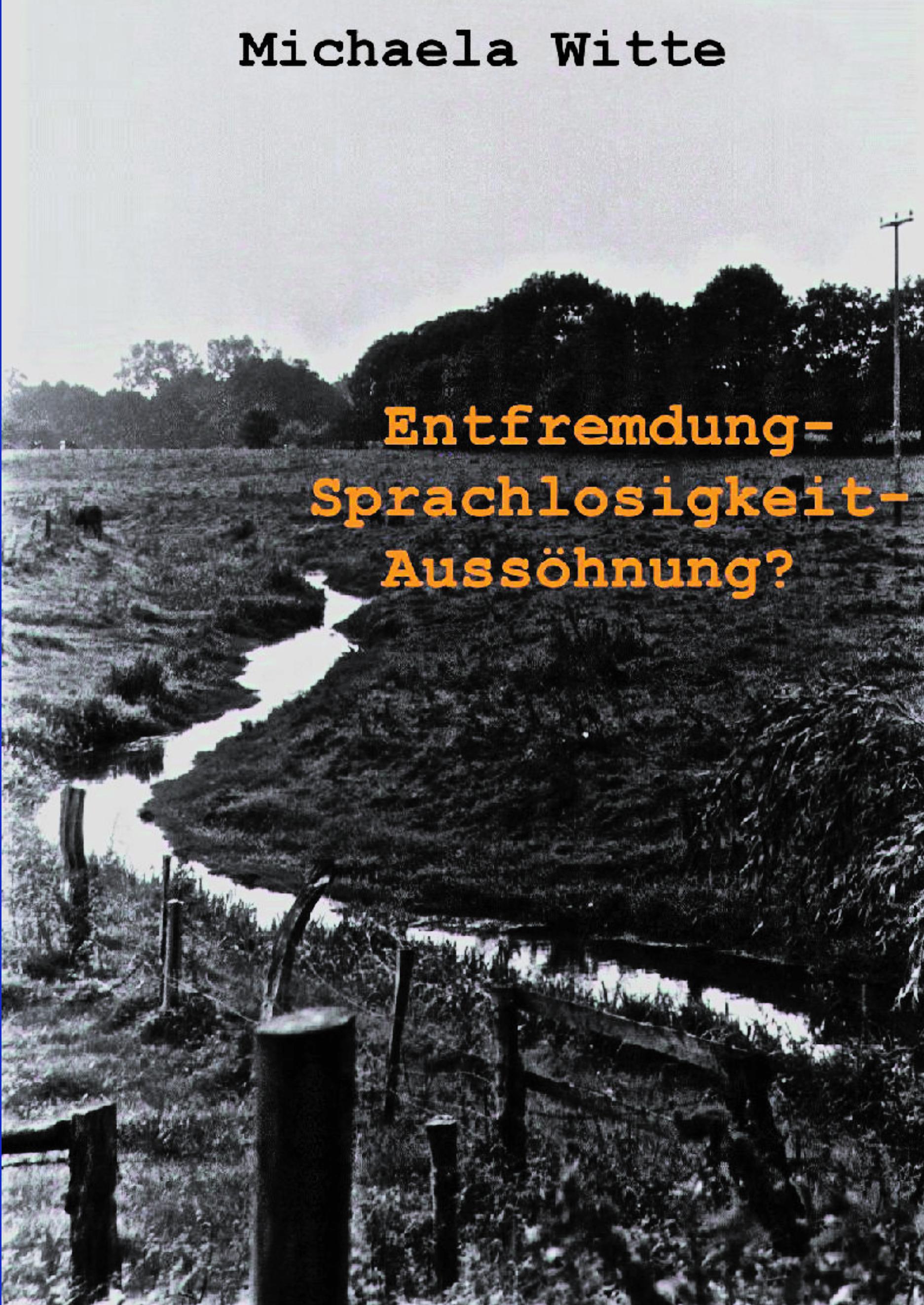 Vorderes Coverbild Entfremdung - Sprachlosigkeit - Aussöhnung ?