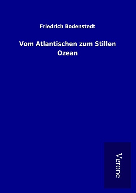Vorderes Coverbild Vom Atlantischen zum Stillen Ozean