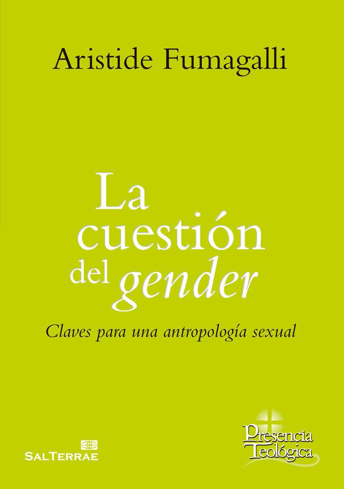 Vorderes Coverbild La cuestión del gender : claves para una antropología sexual