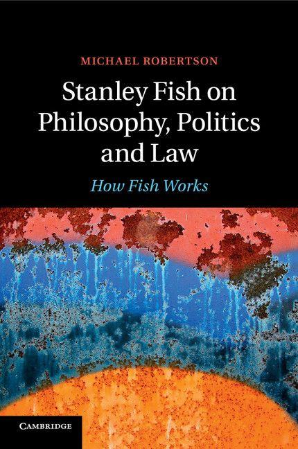 Vorderes Coverbild Stanley Fish on Philosophy, Politics and Law