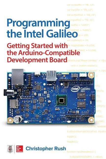 Vorderes Coverbild Programming the Intel Galileo: Getting Started with the Arduino -Compatible Development Board