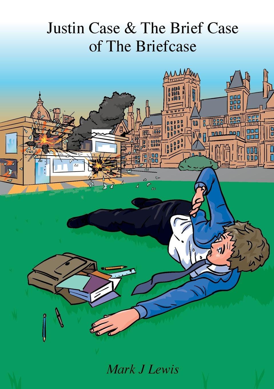 Vorderes Coverbild Justin Case and the Brief Case of the Briefcase