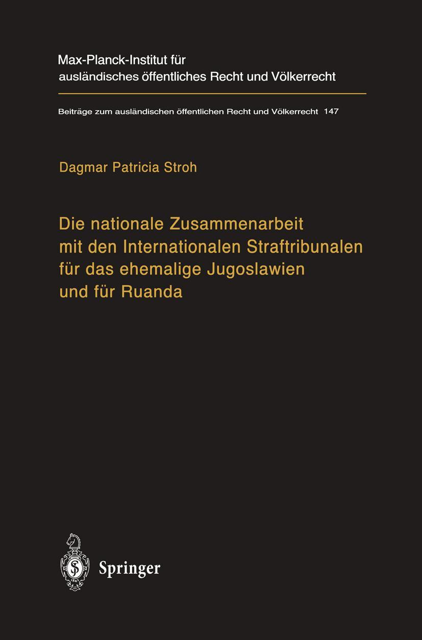 Vorderes Coverbild Die nationale Zusammenarbeit mit den Internationalen Straftribunalen für das ehemalige Jugoslawien und für Ruanda