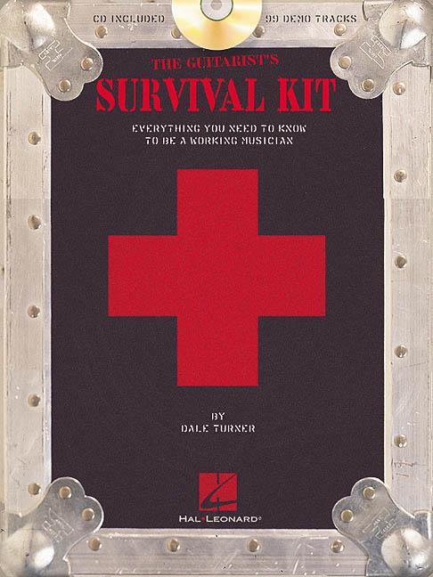 Vorderes Coverbild The Guitarist's Survival Kit: Everything You Need to Know to Be a Working Musician [With CD]