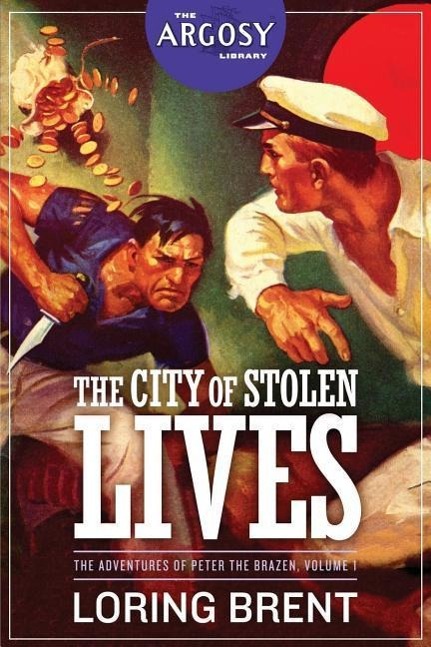 Vorderes Coverbild The City of Stolen Lives: The Adventures of Peter the Brazen, Volume 1